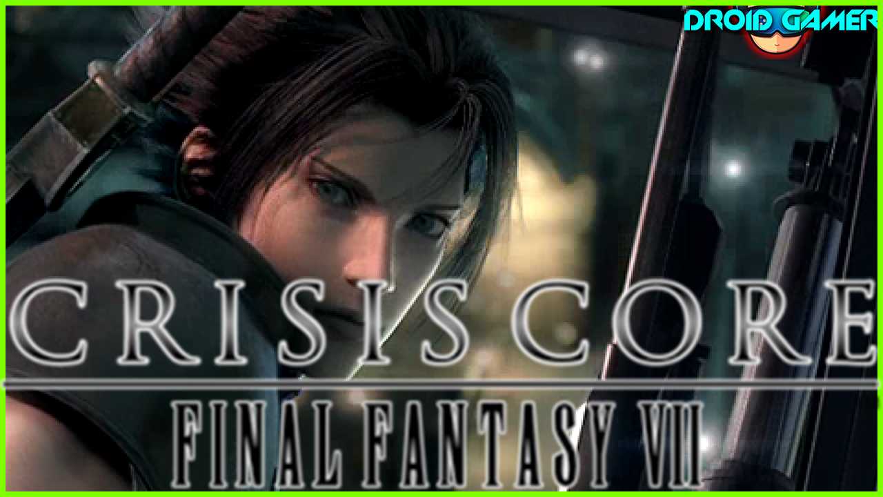Crisis Core Final Fantasy VII Rom For PPSSPP (PSP ISO) Free